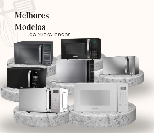 Melhores Modelos Microondas